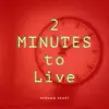 Hernan Heart - 2 Minutes to Live - Single
